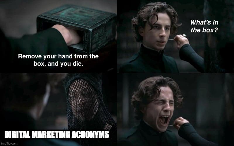 A Dune meme lambasting digital marketing acronyms