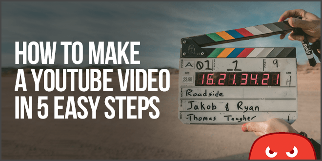 how to make a youtube video