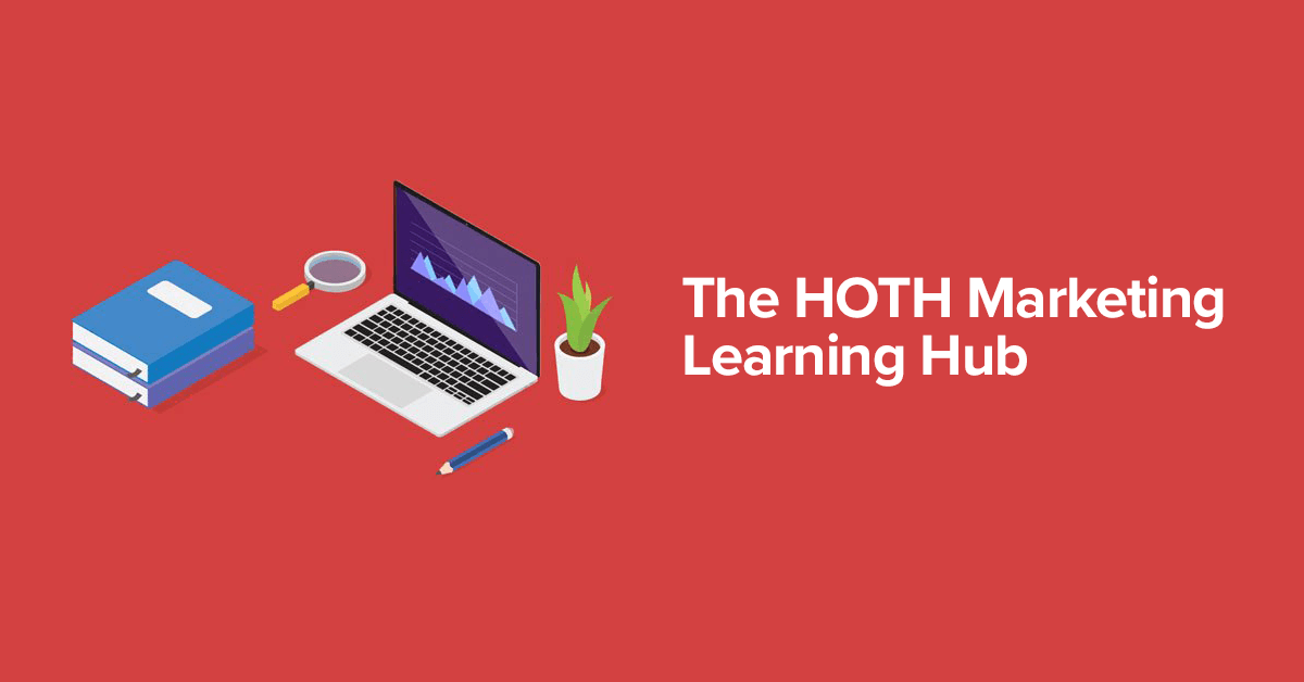 The HOTH Learning Hub