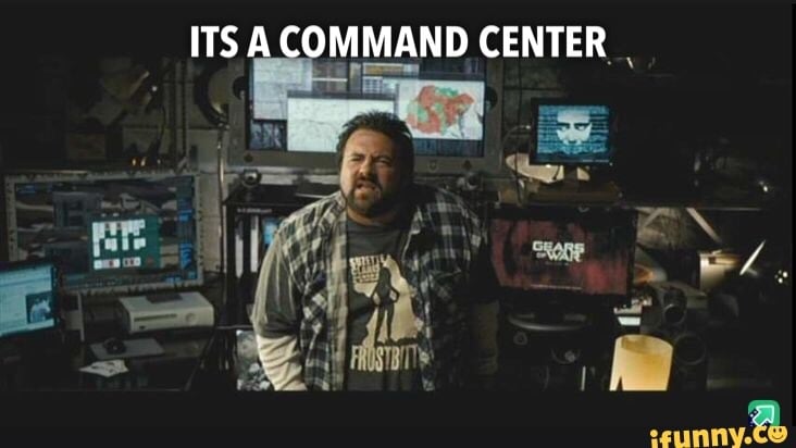 A screenshot of Kevin Smith from Die Hard 4 with the caption ‘It’s a command center.’ 