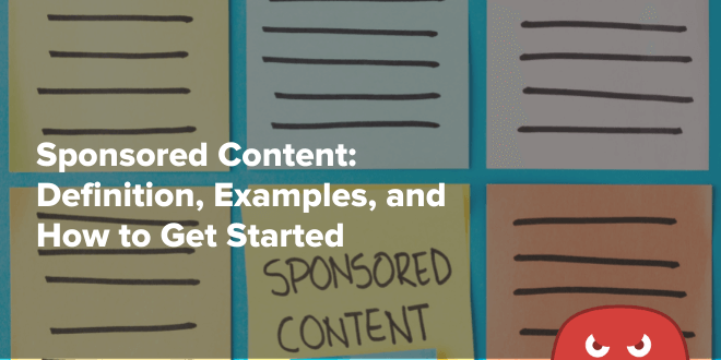 Sponsored Content material: Definition, Examples, and Find out how to Get Began
