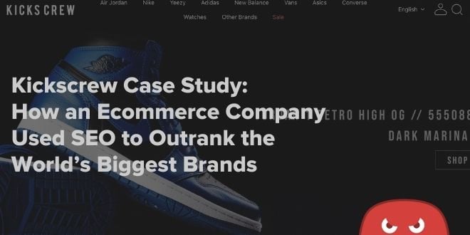 Kickscrew Case Research: How an Ecommerce Firm Used web optimization to Outrank the World’s Largest Manufacturers