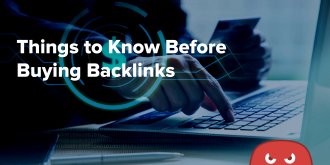 Things to Know Before Buying Backlinks