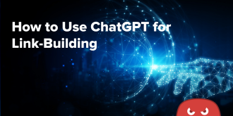 How to Use ChatGPT for Link-Building