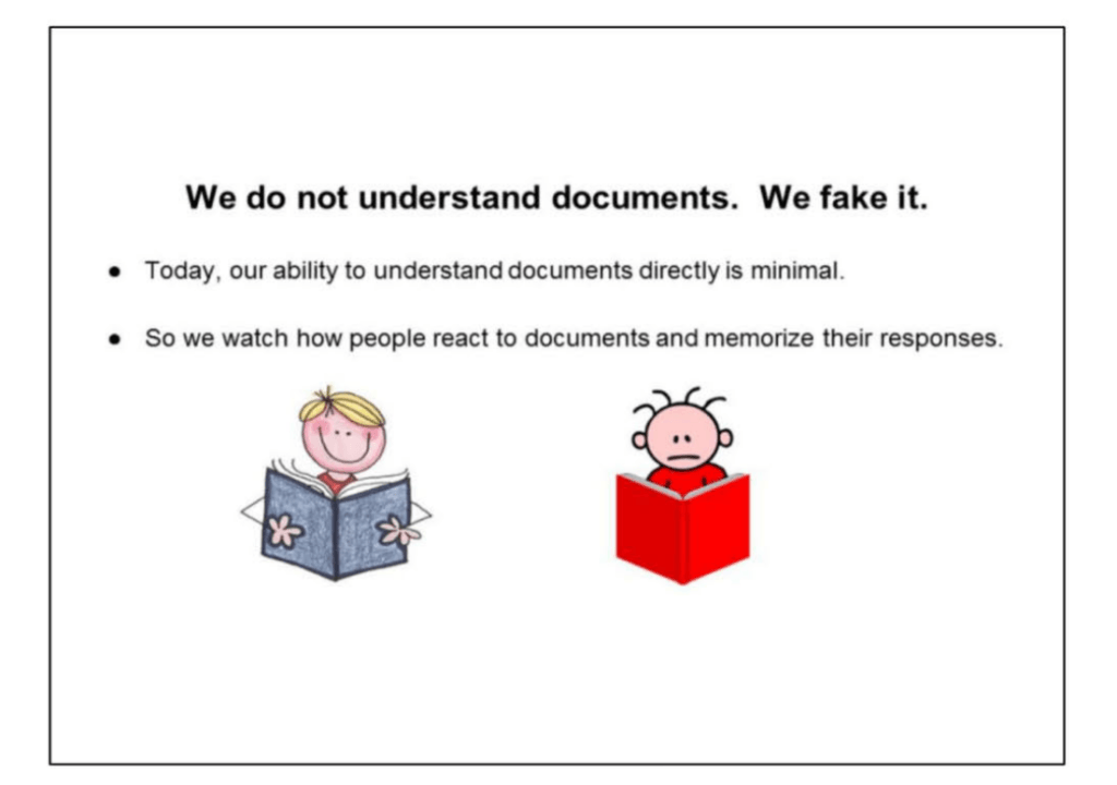 A slide from Google about faking to understand documents